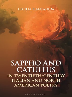 cover image of Sappho and Catullus in Twentieth-Century Italian and North American Poetry